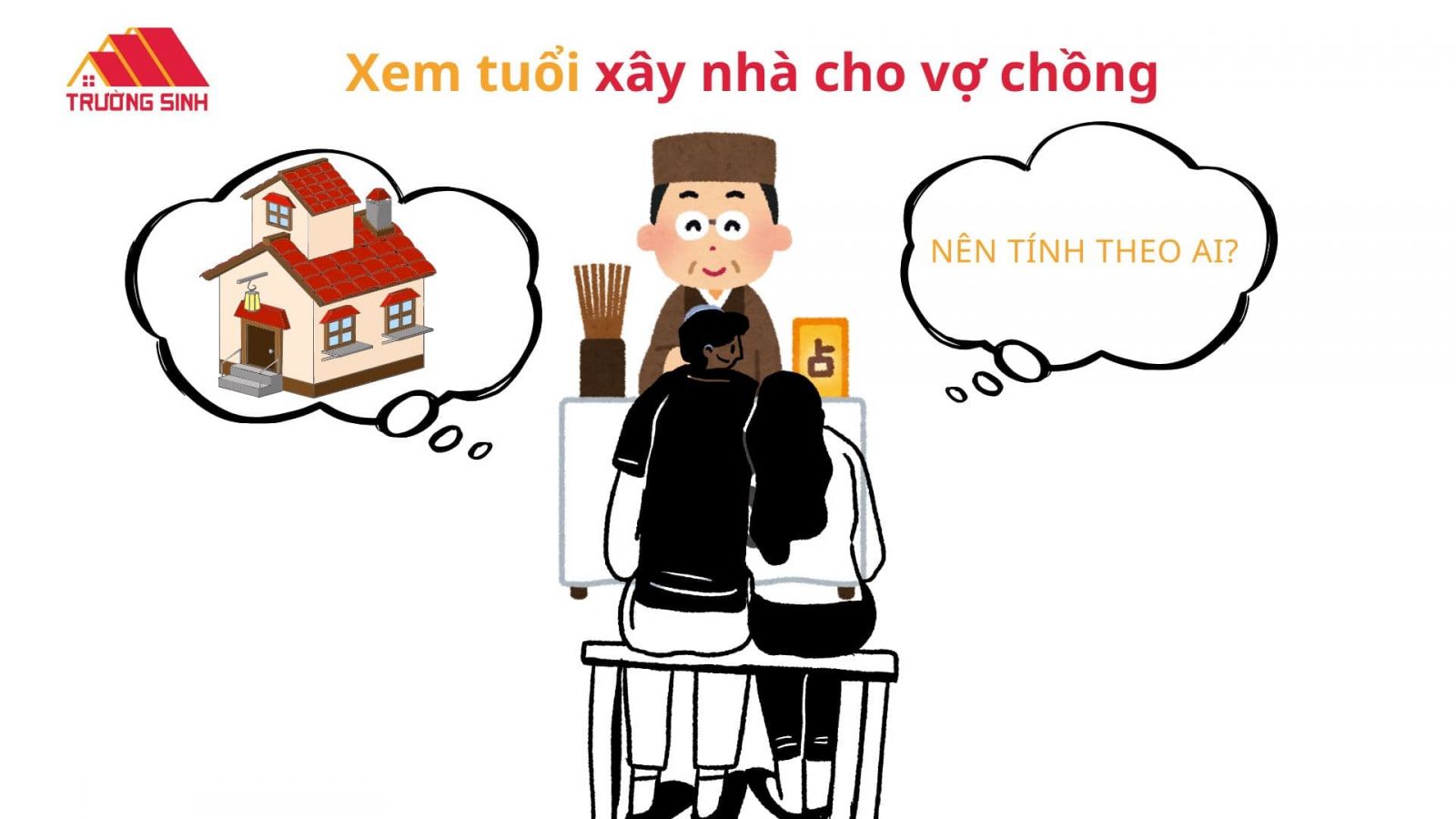 Xem tuổi xây nhà cho vợ chồng: Nên tính theo ai, tại sao?
